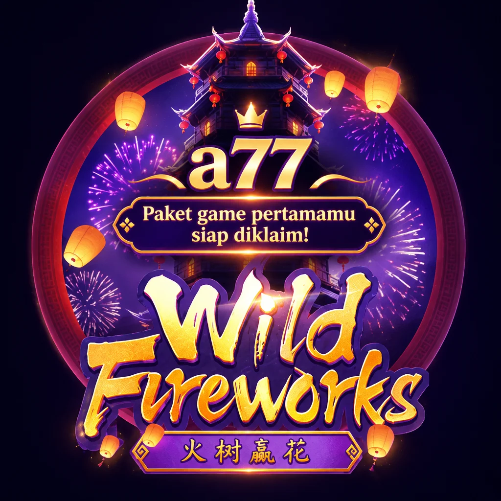 a77 · Wild Fireworks